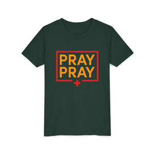 Pray Pray Youth T‑Shirt – Faith-Based Christian Tee for Kids
