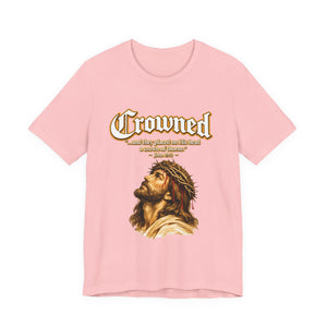 Crowned – Crown of Thorns Jesus T-Shirt John 19:2 | Jesus Faith Graphic Tee