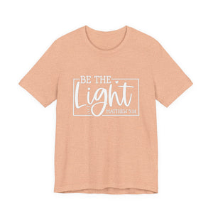 Be The Light Matthew 5:14 Unisex Jersey Short Sleeve Tee – Christian Inspirational T-Shirt, Faith-Based Scripture Apparel
