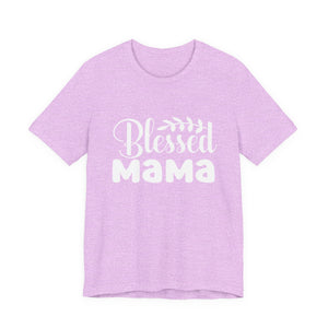 Blessed Mama – Christian Mom T-Shirt | Proverbs 31:28 Faith Graphic Tee Christian T-Shirt |   Faith-Based Scripture Apparel