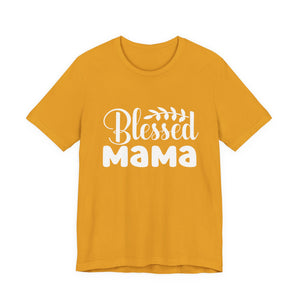 Blessed Mama – Christian Mom T-Shirt | Proverbs 31:28 Faith Graphic Tee Christian T-Shirt |   Faith-Based Scripture Apparel