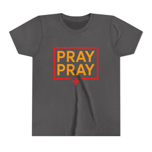 Pray Pray Youth T‑Shirt – Faith-Based Christian Tee for Kids