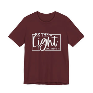 Be The Light Matthew 5:14 Unisex Jersey Short Sleeve Tee – Christian Inspirational T-Shirt, Faith-Based Scripture Apparel