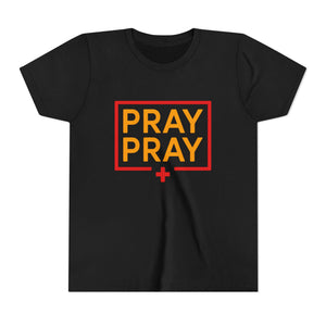 Pray Pray Youth T‑Shirt – Faith-Based Christian Tee for Kids