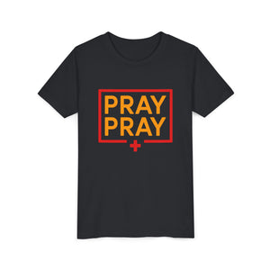 Pray Pray Youth T‑Shirt – Faith-Based Christian Tee for Kids