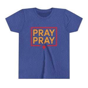 Pray Pray Youth T‑Shirt – Faith-Based Christian Tee for Kids