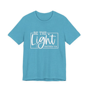 Be The Light Matthew 5:14 Unisex Jersey Short Sleeve Tee – Christian Inspirational T-Shirt, Faith-Based Scripture Apparel