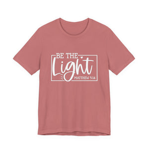 Be The Light Matthew 5:14 Unisex Jersey Short Sleeve Tee – Christian Inspirational T-Shirt, Faith-Based Scripture Apparel