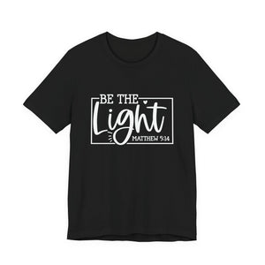 Be The Light Matthew 5:14 Unisex Jersey Short Sleeve Tee – Christian Inspirational T-Shirt, Faith-Based Scripture Apparel