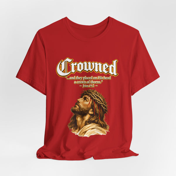 Crowned – Crown of Thorns Jesus T-Shirt John 19:2 | Jesus Faith Graphic Tee