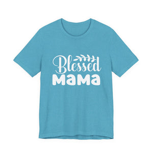 Blessed Mama – Christian Mom T-Shirt | Proverbs 31:28 Faith Graphic Tee Christian T-Shirt |   Faith-Based Scripture Apparel