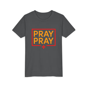 Pray Pray Youth T‑Shirt – Faith-Based Christian Tee for Kids