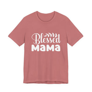 Blessed Mama – Christian Mom T-Shirt | Proverbs 31:28 Faith Graphic Tee Christian T-Shirt |   Faith-Based Scripture Apparel