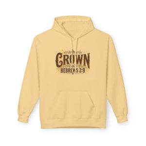 Crown Hoodie — Hebrews 2:9 Inspirational Christian Pullover