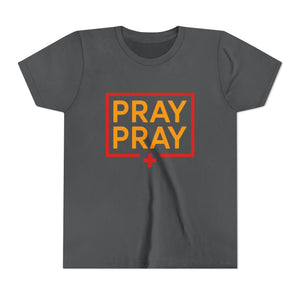 Pray Pray Youth T‑Shirt – Faith-Based Christian Tee for Kids